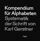 Karl Gerstner - Kompendium für Alphabeten