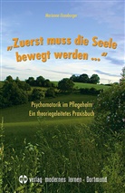 Marianne Eisenburger - 'Zuerst muss die Seele bewegt werden . . .'