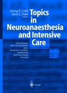 Georg Cold, Georg E Cold, Georg E. Cold, Bent L Dahl, Bent L. Dahl - Topics in Neuroanaesthesia and Intensive Care