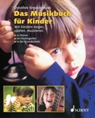 Kreusch-Jacob, Dorothee Kreusch-Jacob, Dorothée Kreusch-Jacob, Ursula Markus, Doris Rübel - Das Musikbuch für Kinder