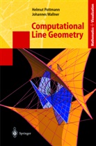 Helmu Pottmann, Helmut Pottmann, Johannes Wallner - Computational Line Geometry