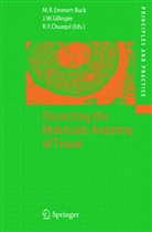 R. F. Chuaqui, Rodrigo F Chuaqui, Rodrigo F. Chuaqui, M. R. Emmert-Buck, Michael R. Emmert-Buck, Rodrigo F Chuaqui... - Dissecting the Molecular Anatomy of Tissue
