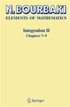 N Bourbaki, N. Bourbaki, Nicolas Bourbaki - Elements of Mathematics: Elements of Mathematics / Integration 2