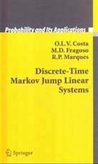 O L Costa, O L V Costa, O. L. V. Costa, O.L.V. Costa, O. L. V. Costam, Oswaldo Luiz Valle do Costam... - Discrete-Time Markov Jump Linear Systems