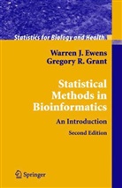Warren Ewens, Warren J Ewens, Warren J. Ewens, Gregory Grant, Gregory R Grant, Gregory R. Grant - Statistical Methods in Bioinformatics