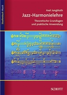 Axel Jungbluth - Jazz Harmonielehre. Tl.1