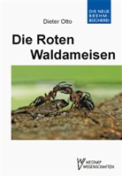 Dieter Otto - Die roten Waldameisen