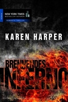 Karen Harper - Brennendes Inferno