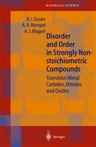 A Gusev, A I Gusev, A. I. Gusev, A.I. Gusev, Alexandr I. Gusev, A J Magerl... - Disorder and Order in Strongly Nonstoichiometric Compounds