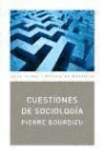 Pierre Bourdieu - Cuestiones de Sociología
