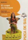Ana Isabel Conejo Alonso, María Monescillo Rubio - El mapa del bosque