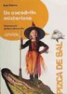 Ana Isabel Conejo Alonso, MarÃ­a Monescillo Rubio, María Monescillo Rubio - Un cocodrilo misterioso