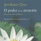 Jon Kabat-Zinn, Hor Tuck Loon - El poder de la atención : 100 lecciones sobre mindfulness