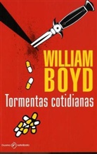 William Boyd - Tormentas Cotidianas. Einfache Gewitter, spanische Ausgabe