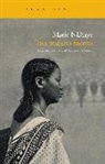 Marie NDiaye - Tres mujeres fuertes