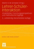 Marti K W Schweer, Martin K. W Schweer, Martin K. W. Schweer, Martin K.W. Schweer - Lehrer-Schüler-Interaktion