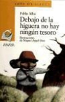 Pablo Pérez Antón, Miguel A. Díez - Debajo de la higuera no hay ningún tesoro