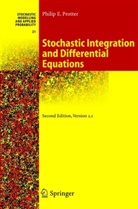 Philip Protter, Philip E. Protter - Stochastic Integration and Differential Equations