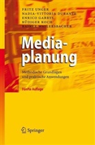 Nadia-Vittoria Durante, Enrico Gabrys, Fritz Unger, Rainer Wailersbacher - Mediaplanung