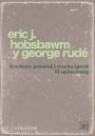 E. J. Hobsbawm, Georges Rudé - Revolución industrial y revuelta agraria : el capitán Swing