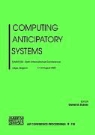 Daniel M. DuBois, Danie M Dubois, Daniel M Dubois - Computing Anticipatory Systems