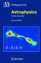 Wolfgang Kundt - Astrophysics