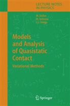 M. Shillor, Mei Shillor, Meir Shillor, M. Sofonea, Mirce Sofonea, Mircea Sofonea... - Models and Analysis of Quasistatic Contact