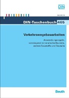 Verkehrswegebauarbeiten - Anwendungsregeln, vorwiegend mineralische Bauteile und andere Baustoffe und Bauteile