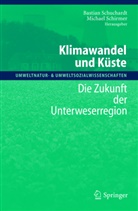 Schirmer, Schirmer, Michael Schirmer, Bastia Schuchardt, Bastian Schuchardt - Klimawandel und Küste