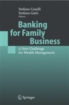S. Caselli, Stefan Caselli, Stefano Caselli, Gatti, Gatti, S. Gatti... - Banking for Family Business