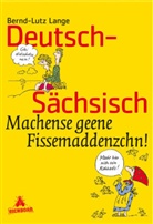 Bernd-L Lange, Bernd-Lutz Lange, Lothar Otto - Deutsch-Sächsisch