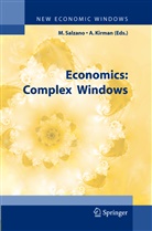 Alan P. Kirman, P Kirman, P Kirman, M. Salzano, Massim Salzano, Massimo Salzano - Economics: Complex Windows