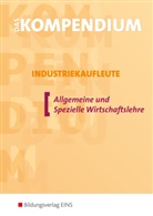 Küh, Gerhar Kühn, Gerhard Kühn, Schlick, Helmut Schlick - Das Kompendium Industriekaufleute, Allgemeine und Spezielle Wirtschaftslehre