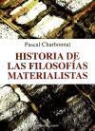 Pascal Charbonnat - Historia de las filosofías materialistas
