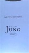 C. G. Jung - La vida simbólica II