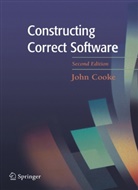D John Cooke, D. John Cooke, John Cooke - Constructing Correct Software