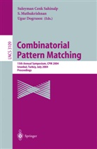 Ugur Dogrusoz, Muthukrishnan, S Muthukrishnan, S. Muthukrishnan, Suleyman C. Sahinalp - Combinatorial Pattern Matching