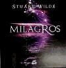 Stuart Wilde - Milagros