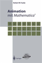 Herbert Franke, Herbert W. Franke - Animation mit Mathematica®, m. CD-ROM