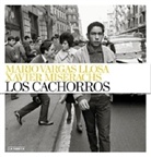 Xavier Miserachs, Mario Vargas Llosa, Mario . . . [et al. ] Vargas Llosa, VARGAS LLOSA  MARIO - LOS CACHORROS