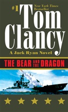 Tom Clancy - The Bear and The Dragon