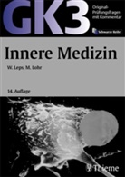 Lep, Wolfgan Leps, Wolfgang Leps, LOHR, Matthias Lohr - Original-Prüfungsfragen mit Kommentar GK 3 (2. Staatsexamen): Innere Medizin