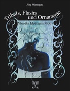 Jörg Wennegatz, Jörg Wenngatz, Schwedt Jörg Wenngatz - Tribals, Flashs und Ornamente