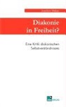 Joachim Weber - Diakonie in Freiheit ?