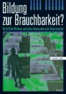 Elke Gruber - Bildung zur Brauchbarkeit?