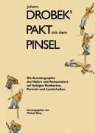 Michael Berg, Michael Berg - Johann Drobeks Pakt mit dem Pinsel