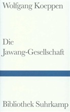Wolfgang Koeppen - Die Jawang-Gesellschaft