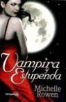 Michelle Rowen - Vampira y estupenda