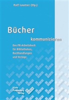 Ral Laumer, Ralf Laumer - Bücher kommunizieren