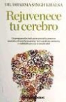 Dharma Singh Khalsa - Rejuvenece tu cerebro